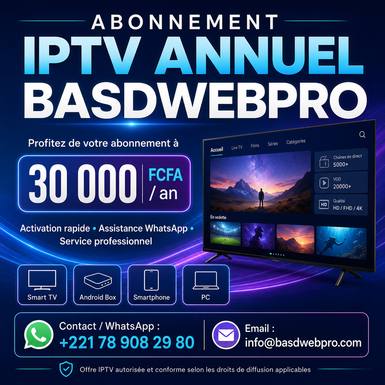 Souscrivez à un abonnement IPTV annuel avec Basdwebpro à 30 000 FCFA/an. Activation, accompagnement et assistance WhatsApp au +221 78 908 29 80.